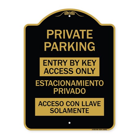 Signmission Entry by Key Access Estacionamiento Privado Acceso Con Llave Solamente Alum, 18" H, BG-1824-24092 A-DES-BG-1824-24092